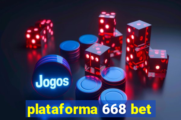 plataforma 668 bet